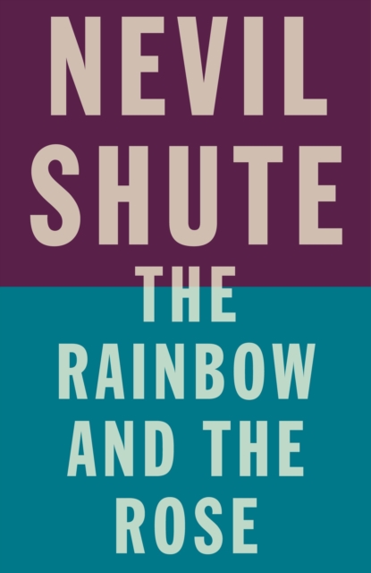 Book Cover for Rainbow and the Rose by Nevil Shute