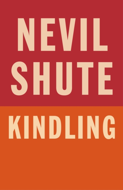 Book Cover for Kindling by Nevil Shute
