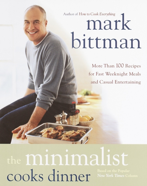 Book Cover for Minimalist Cooks Dinner by Mark Bittman