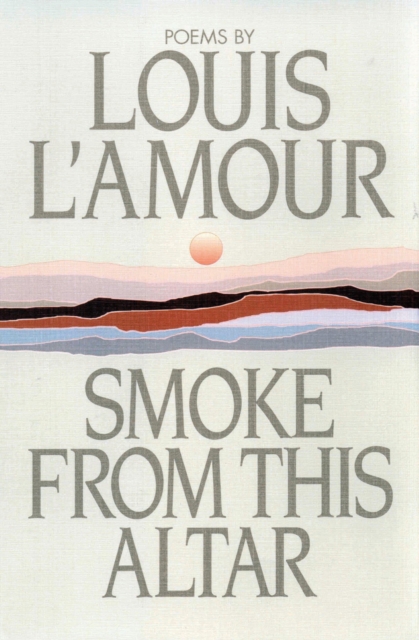 Book Cover for Smoke from This Altar by L'Amour, Louis