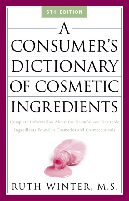 Book Cover for Consumer's Dictionary of Cosmetic Ingredients by Ruth Winter