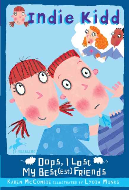 Book Cover for Indie Kidd: Oops, I Lost My Best(est) Friends by McCombie, Karen