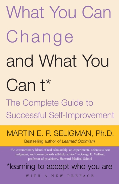 Book Cover for What You Can Change . . . and What You Can't* by Martin E.P. Seligman