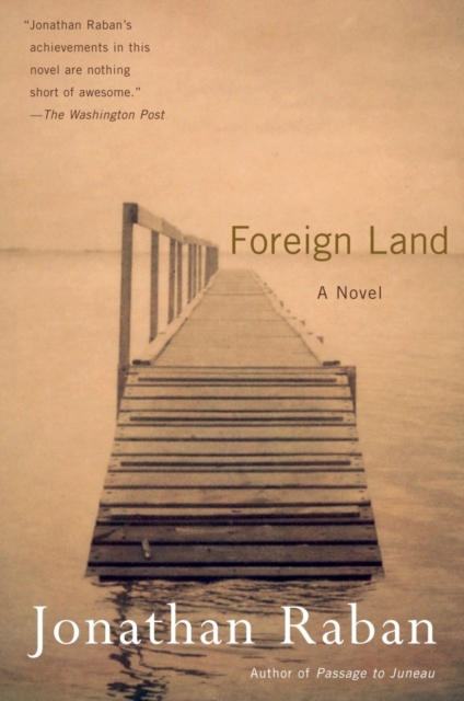 Book Cover for Foreign Land by Jonathan Raban