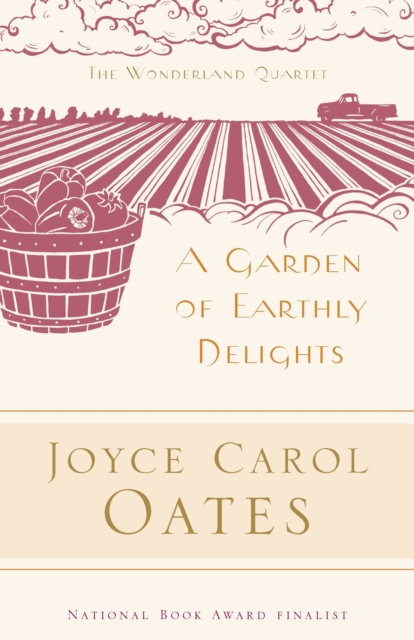 Book Cover for Garden of Earthly Delights by Oates, Joyce Carol