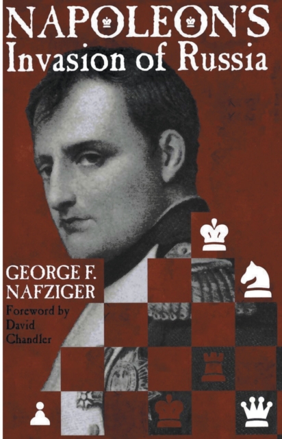 Book Cover for Napoleon's Invasion of Russia by George Nafziger