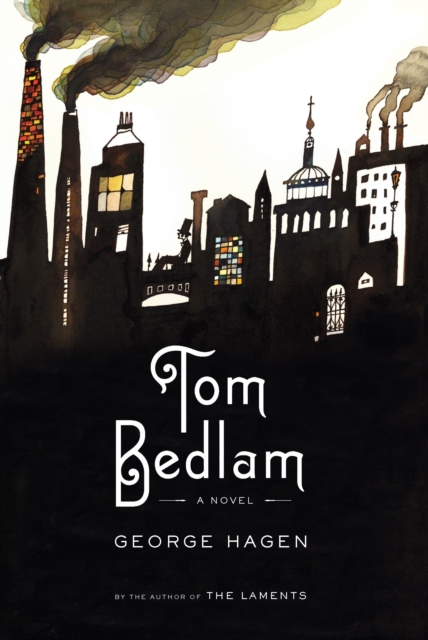 Book Cover for Tom Bedlam by George Hagen