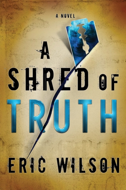 Book Cover for Shred of Truth by Eric Wilson
