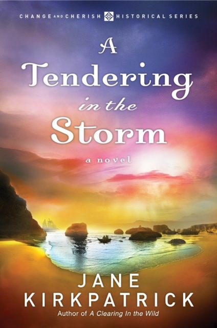 Book Cover for Tendering in the Storm by Jane Kirkpatrick