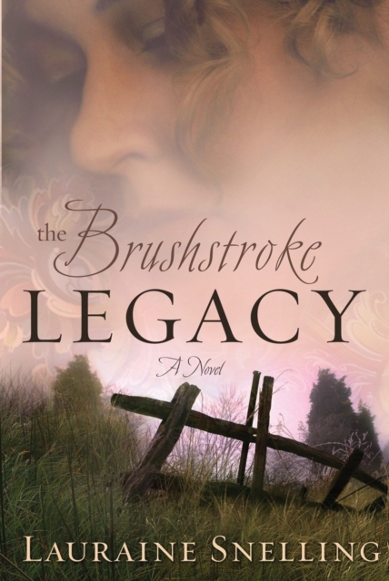 Book Cover for Brushstroke Legacy by Snelling, Lauraine