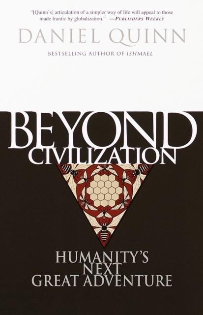 Book Cover for Beyond Civilization by Daniel Quinn