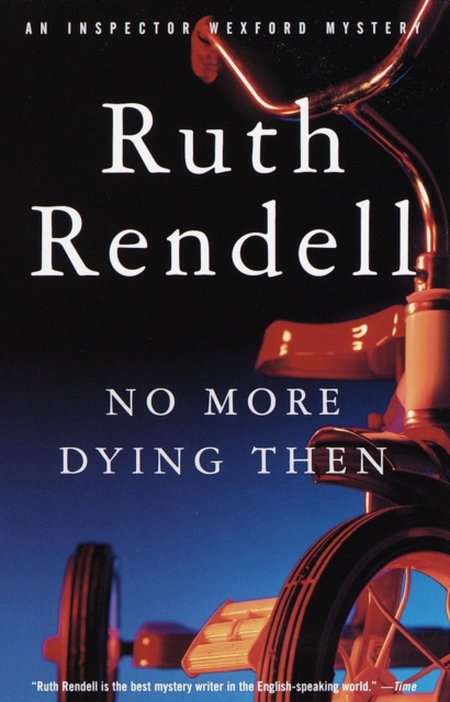 Book Cover for No More Dying Then by Rendell, Ruth