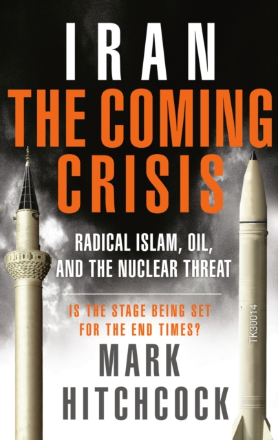 Book Cover for Iran: The Coming Crisis by Mark Hitchcock