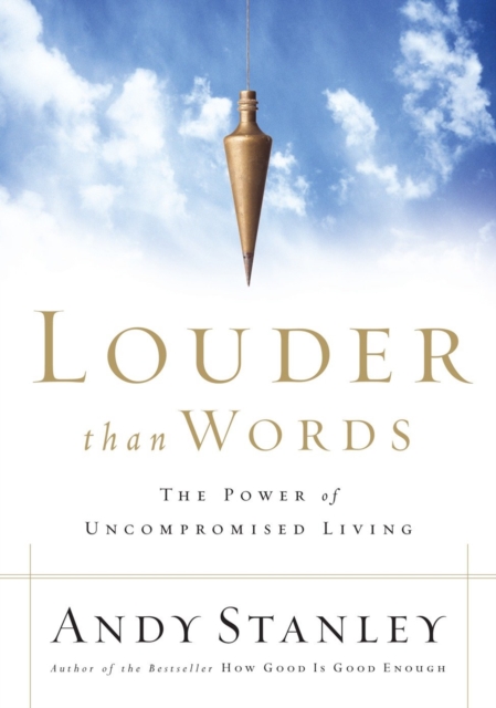 Book Cover for Louder Than Words by Andy Stanley