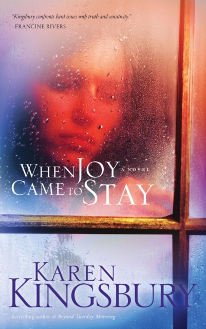 Book Cover for When Joy Came to Stay by Kingsbury, Karen