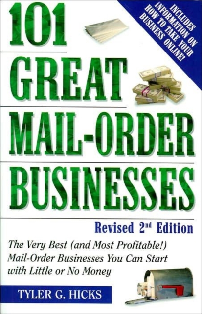 Book Cover for 101 Great Mail-Order Businesses, Revised 2nd Edition by Tyler G. Hicks