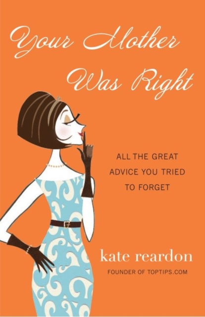 Book Cover for Your Mother Was Right by Kate Reardon