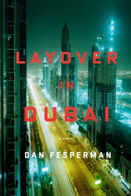 Book Cover for Layover in Dubai by Dan Fesperman