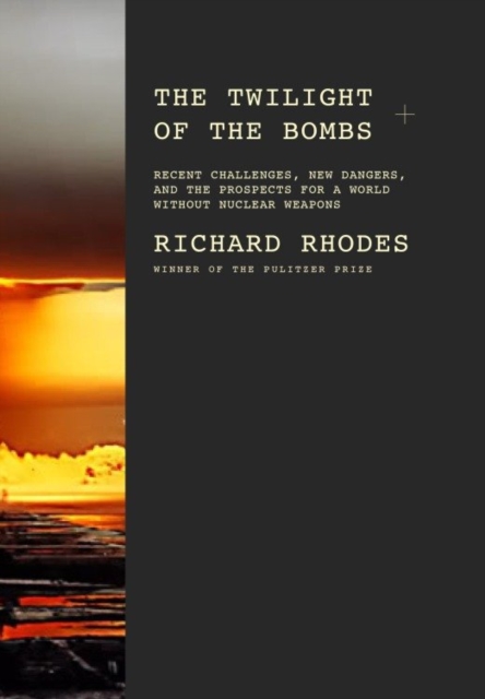 Book Cover for Twilight of the Bombs by Richard Rhodes