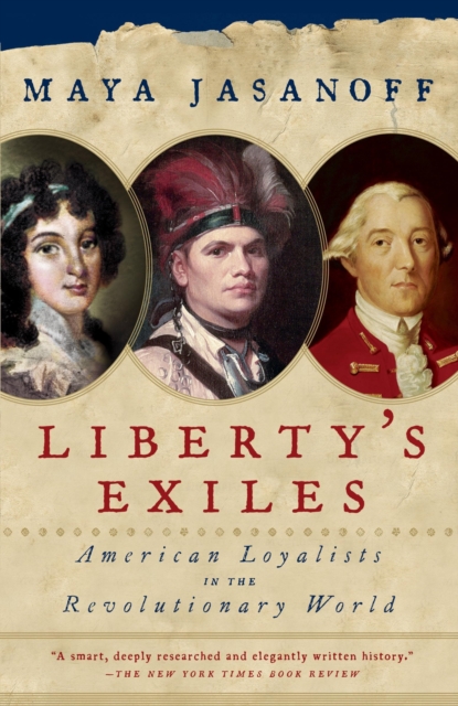 Book Cover for Liberty's Exiles by Maya Jasanoff