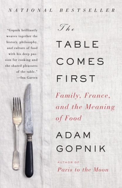 Book Cover for Table Comes First by Adam Gopnik