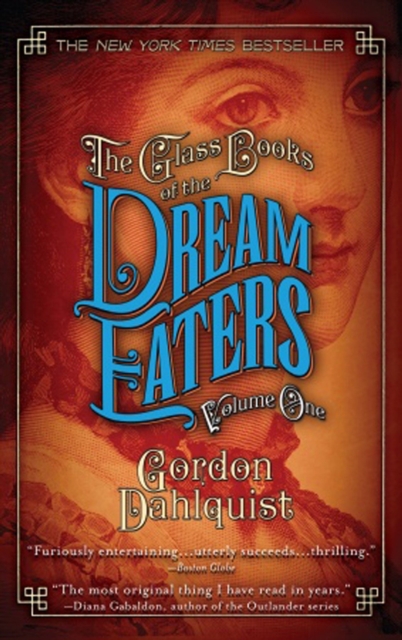 Book Cover for Glass Books of the Dream Eaters, Volume One by Gordon Dahlquist