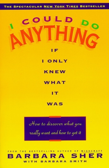 Book Cover for I Could Do Anything If I Only Knew What It Was by Barbara Sher