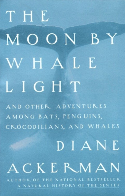 Book Cover for Moon By Whale Light by Diane Ackerman