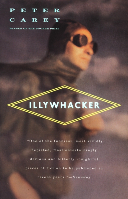 Book Cover for Illywhacker by Peter Carey