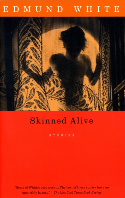 Book Cover for Skinned Alive by Edmund White