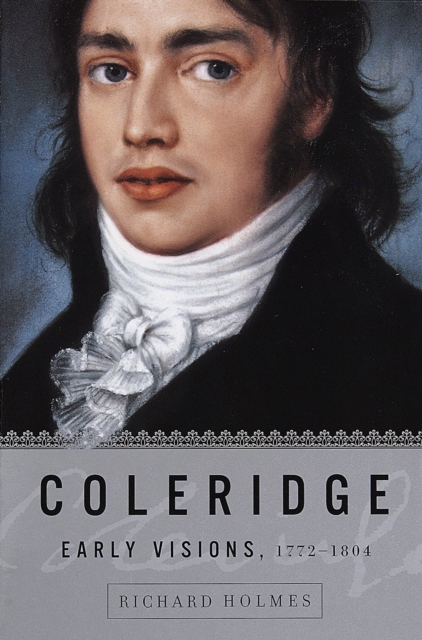 Book Cover for Coleridge: Early Visions, 1772-1804 by Richard Holmes