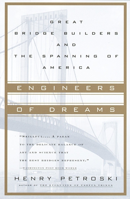 Book Cover for Engineers of Dreams by Henry Petroski