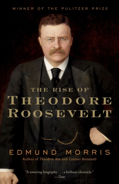 Book Cover for Rise of Theodore Roosevelt by Morris, Edmund