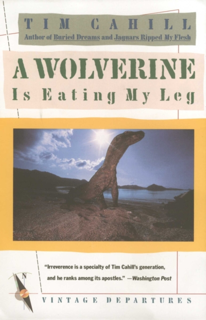 Book Cover for Wolverine Is Eating My Leg by Tim Cahill