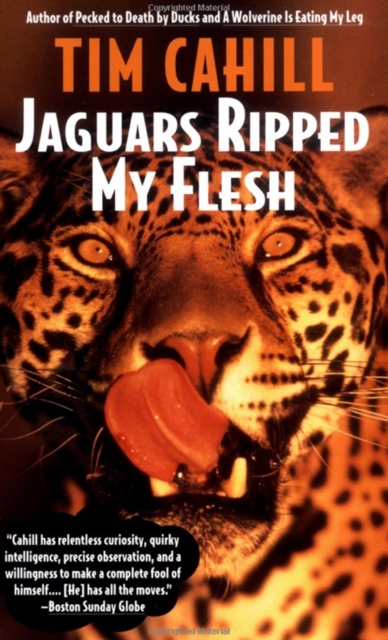 Book Cover for Jaguars Ripped My Flesh by Tim Cahill