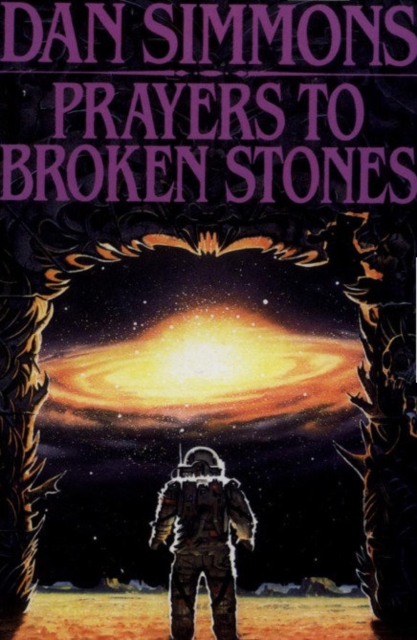 Book Cover for Prayers to Broken Stones by Dan Simmons