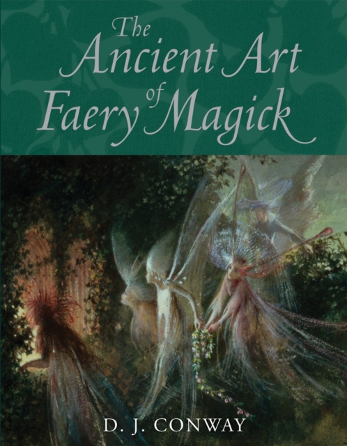 Book Cover for Ancient Art of Faery Magick by D.J. Conway