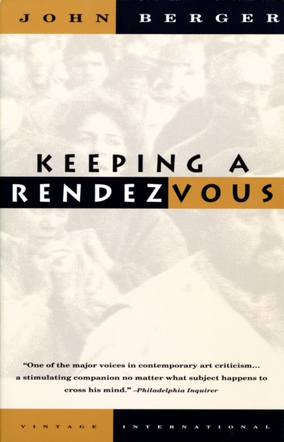 Book Cover for Keeping a Rendezvous by John Berger