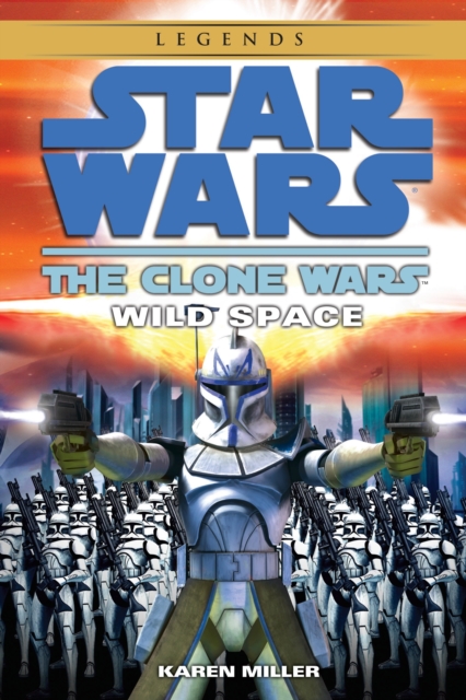 Book Cover for Wild Space: Star Wars Legends (The Clone Wars) by Karen Miller