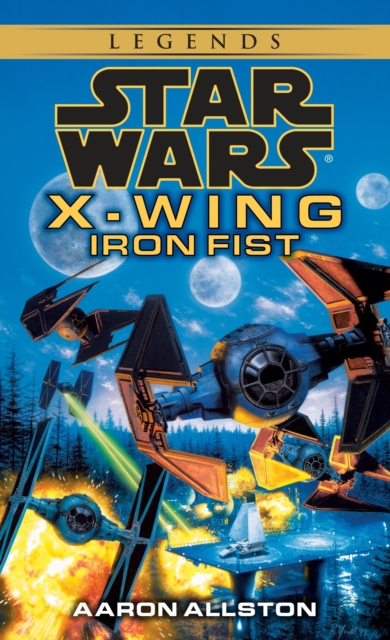 Book Cover for Iron Fist: Star Wars Legends (X-Wing) by Aaron Allston