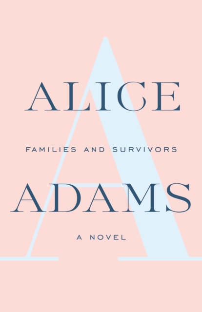 Book Cover for Families And Survivors by Alice Adams