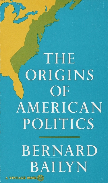 Book Cover for Origins of American Politics by Bailyn, Bernard