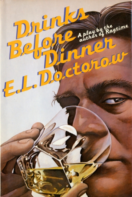 Book Cover for Drinks Before Dinner by E.L. Doctorow