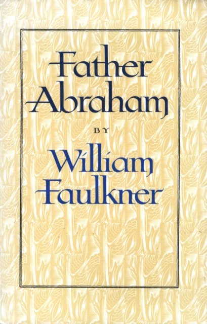 Book Cover for Father Abraham by William Faulkner
