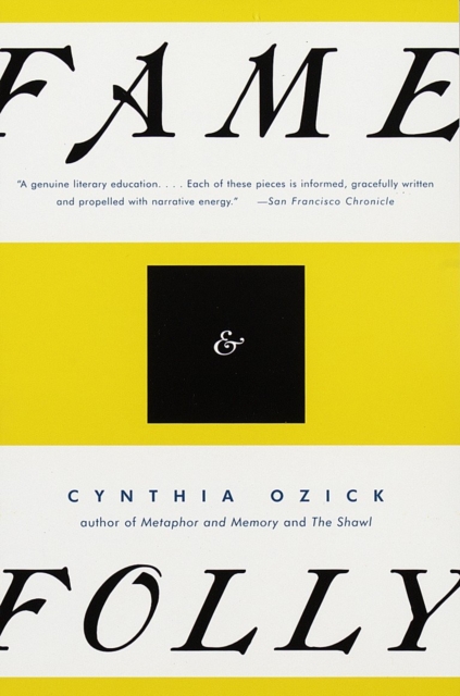 Book Cover for Fame & Folly by Cynthia Ozick