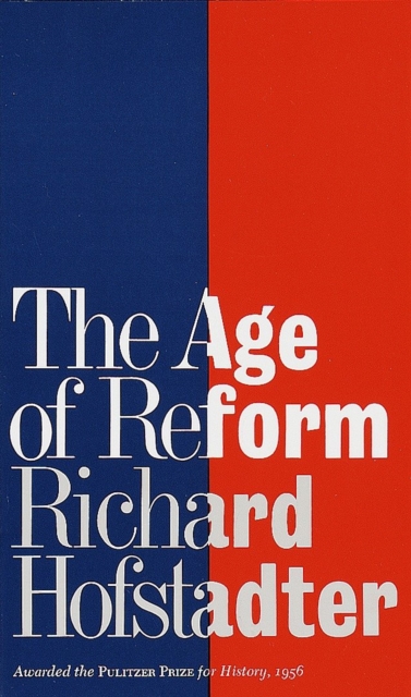 Book Cover for Age of Reform by Hofstadter, Richard
