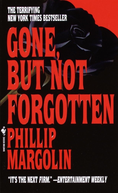 Book Cover for Gone, But Not Forgotten by Margolin, Phillip