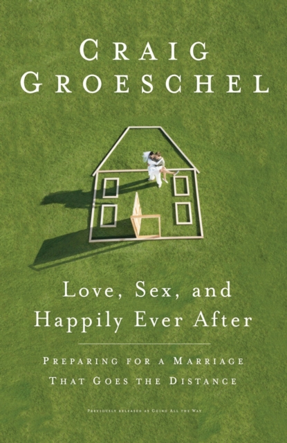 Book Cover for Love, Sex, and Happily Ever After by Craig Groeschel