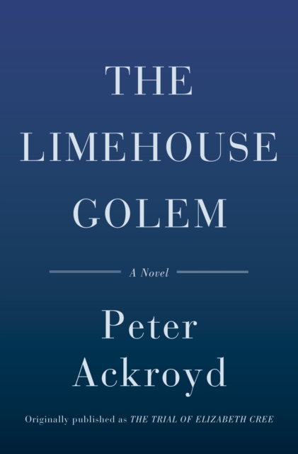 Book Cover for Limehouse Golem by Peter Ackroyd