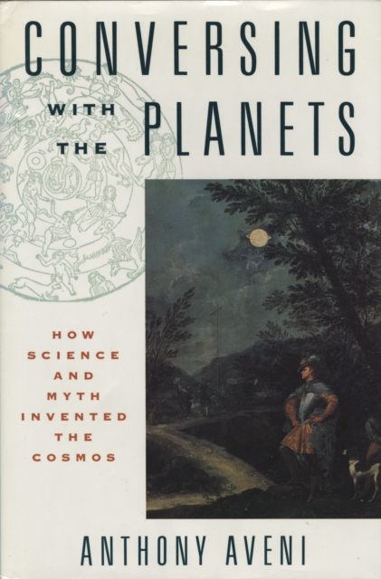 Book Cover for Conversing with the Planets by Anthony Aveni